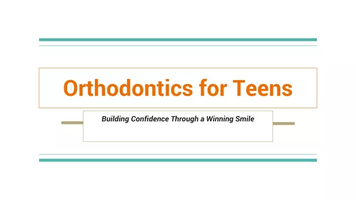 orthodontics for teens