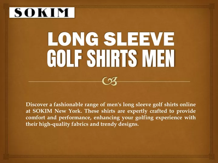 PPT - Long Sleeve Golf Shirt Men PowerPoint Presentation, free download ...