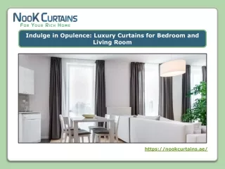 Indulge in Opulence- Luxury Curtains for Bedroom and Living Room