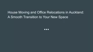 House Moving and Office Relocations in Auckland_ A Smooth Transition to Your New Space