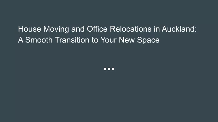 house moving and office relocations in auckland