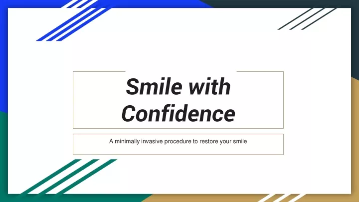 smile with confidence