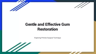 8.Gentle and Effective Gum Restoration_ Exploring Pinhole Surgical Technique