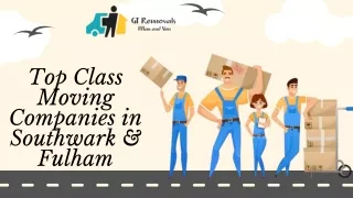 Top Class Moving Companies in Southwark & Fulham
