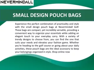 Small Design Pouch Bags