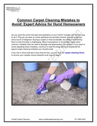 Common Carpet Cleaning Mistakes to Avoid: Expert Advice for Hurst Homeowners