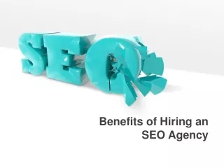 Benefits of Hiring an SEO Agency