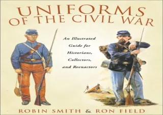 GET (️PDF️) DOWNLOAD Uniforms of the Civil War