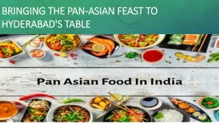 Pan asian food on hyderabadi table