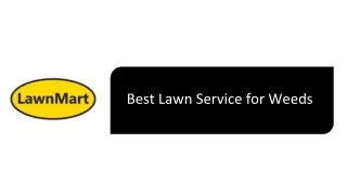 Lawn Mart - Hire a Best Lawn Service for Weeds