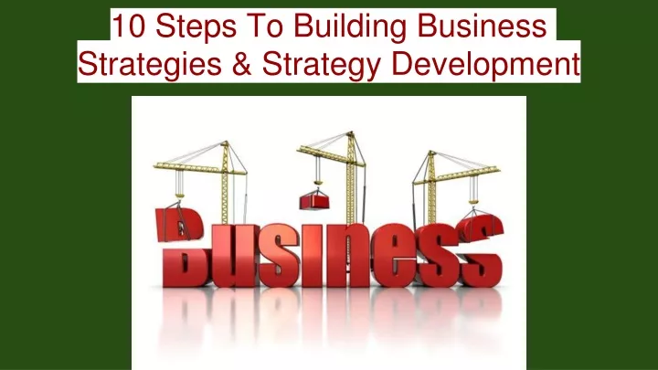 10 steps to building business strategies strategy development