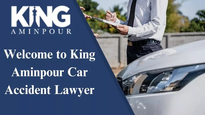 welcome to king aminpour car accident lawyer