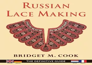 DOWNLOAD [PDF] Russian Lace Making (English, Dutch, French and German Edition)