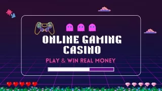 Best Online Gaming Casinos -Skills & Slots