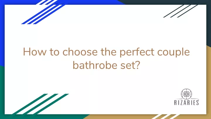 how to choose the perfect couple bathrobe set