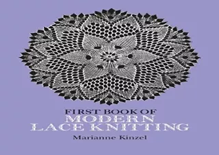 FREE READ (PDF) First Book of Modern Lace Knitting (Dover Knitting, Crochet, Tatting, Lace)