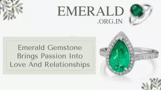 Emerald Gemstone Brings Passion Into Love And Relationships