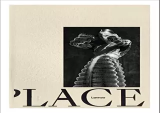 [PDF] DOWNLOAD Lace: P.Lace.S - Looking Through Antwerp Lace