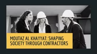 Moutaz Al Khayyat: Redefining Construction Leadership