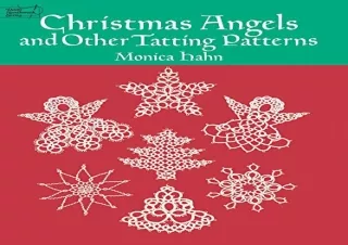 GET (️PDF️) DOWNLOAD Christmas Angels and Other Tatting Patterns (Dover Knitting, Crochet, Tatting, Lace)