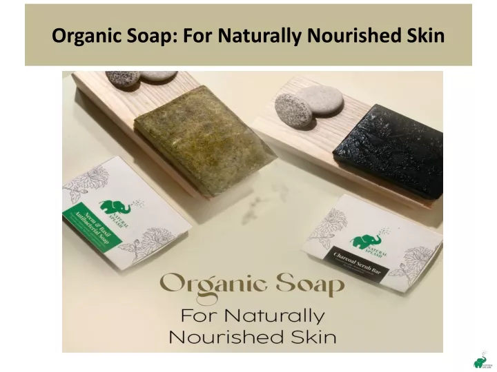 organic soap for naturally nourished skin