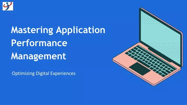 mastering application performance management
