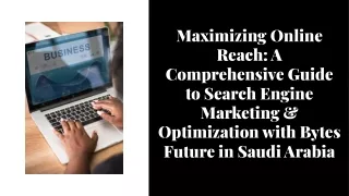 BYTES FUTURE - SEARCH ENGINE MARKETING & OPTIMIZATION COMPANY IN SAUDI ARABIA