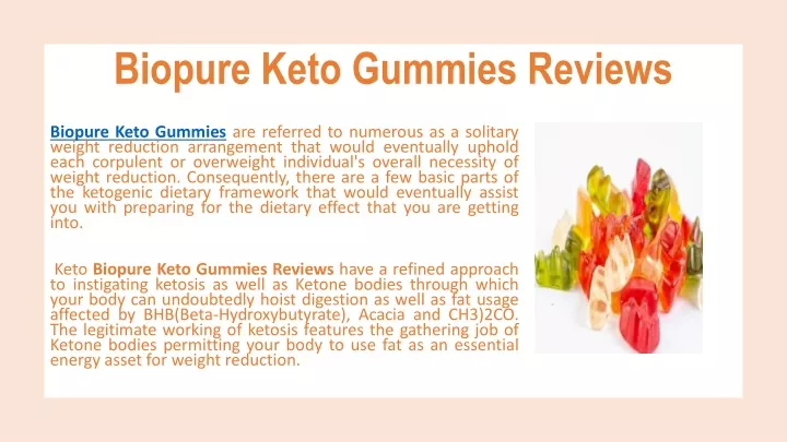 biopure keto gummies reviews