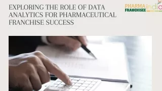 Exploring the Role of Data Analytics for Pharmaceutical Franchise Success