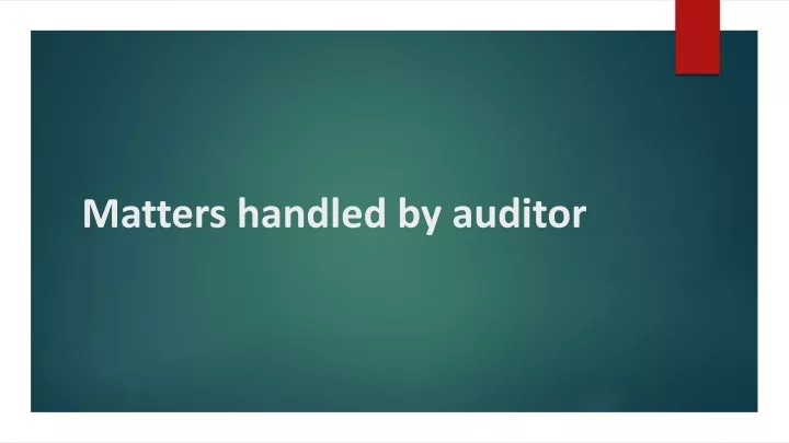 matters handled by auditor