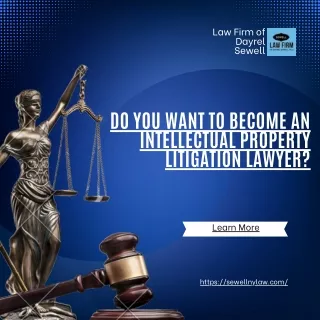 Do you want to become an intellectual property lawyer