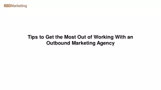 tips to get the most out of working with