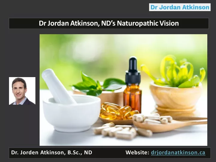 dr jordan atkinson nd s naturopathic vision