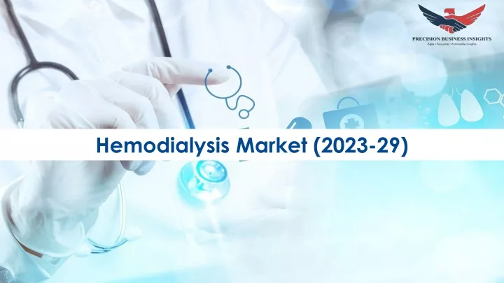 hemodialysis market 2023 29