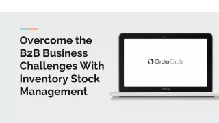 Overcome the B2B Business Challenges With Inventory Stock Management