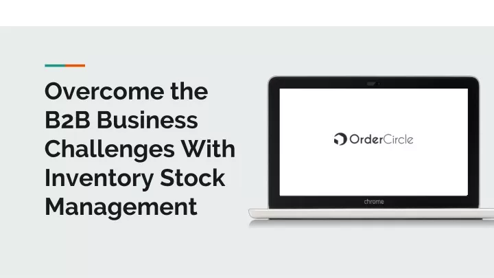 overcome the b2b business challenges with inventory stock management