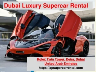 Dubai Luxury Supercar Rental- AP Supercar Rental
