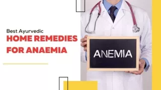 Best Ayurvedic Home Remedies for Anaemia