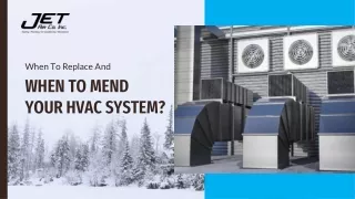 When To Replace And When To Mend Your HVAC System