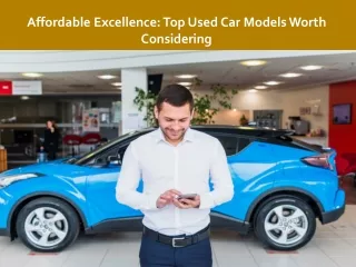 Affordable Excellence Top Used Car Models Worth Considering