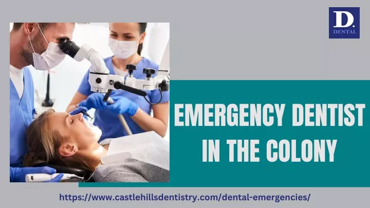 emergency dentist in the colony
