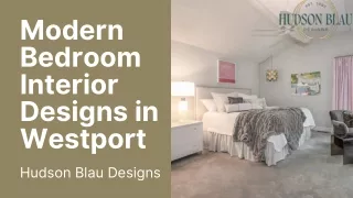 Modern Bedroom Interior Designs in Westport