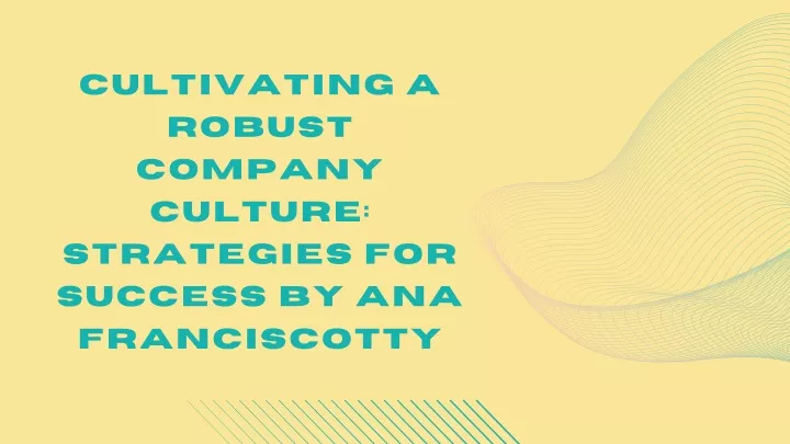 cultivating a robust company culture strategies