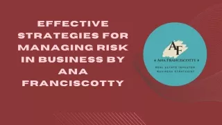 Effective Strategies for Managing Risk in Business by Ana Franciscotty