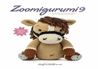 PDF Zoomigurumi 9: 15 Cute Amigurumi Patterns by 12 Great Designers Kindle