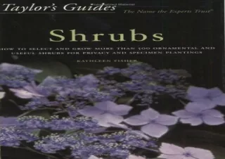 [PDF] Taylor's Guide to Shrubs: How to Select and Grow More than 500 Ornamental