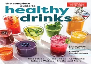 PDF The Complete Guide to Healthy Drinks: Powerhouse Ingredients, Endless Combin
