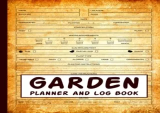 (PDF) Garden Log Book And Planner: My Gardening Journal Notebook for Recording I