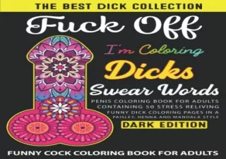 (PDF) FUCK OFF I'M COLORING DICKS SWEAR WORD COLORING BOOK: Naughty Penis Colori