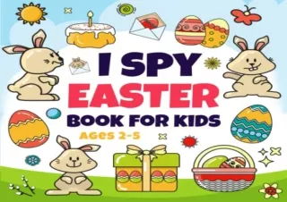 (PDF) Easter Basket Stuffer: I Spy Easter Book For Kids Ages 2-5: A Cute Picture